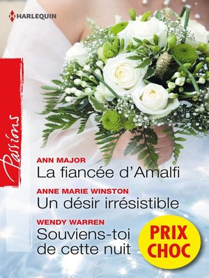 cover image of La fiancée d'Amalfi--Un désir irrésistible--Souviens-toi de cette nuit